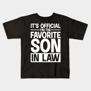 It's Official I'm The Favorite Son In Law Kids T-Shirt